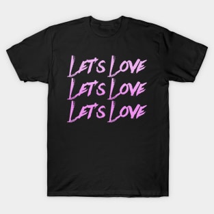 let's love T-Shirt